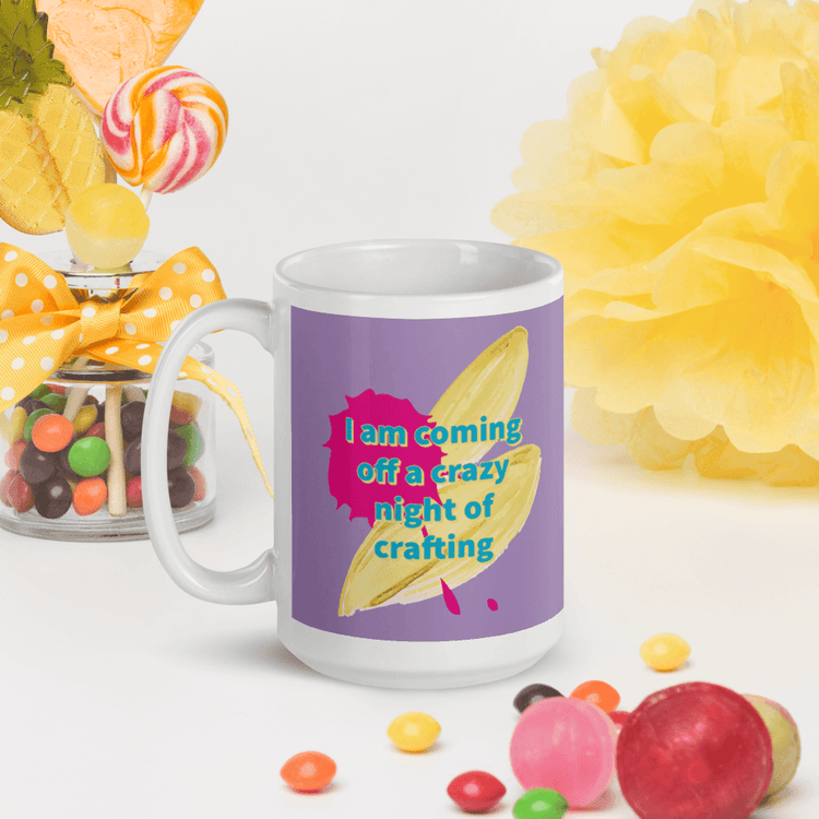 Crazy Night of Crafting - 15oz Mug - B.T. Polcari