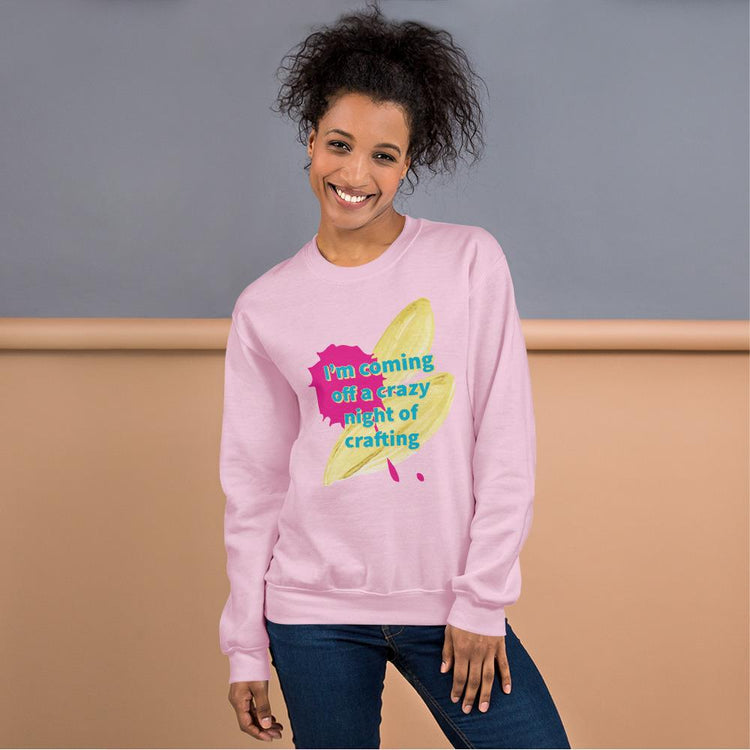 Crazy Night of Crafting Sweatshirt - B.T. Polcari
