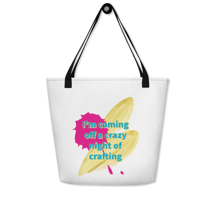 Crazy Night of Crafting Tote (Large) - B.T. Polcari