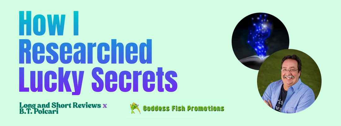 How I Researched Lucky Secrets