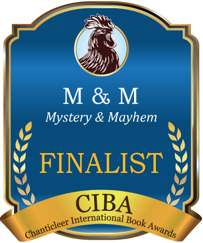 Chanticleer Book Reviews Finalist: 2023 Mystery & Mayhem Awards